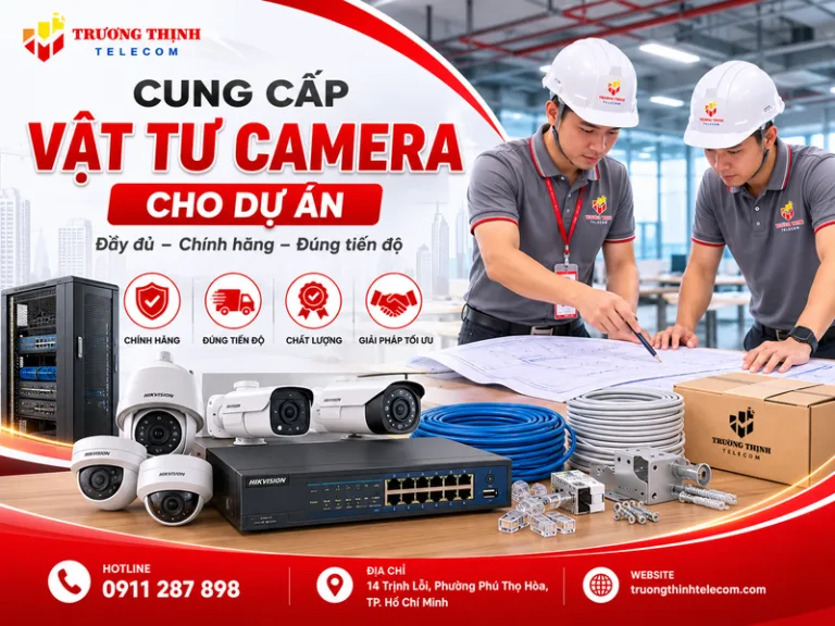 Cung cấp vật tư camera cho dự án