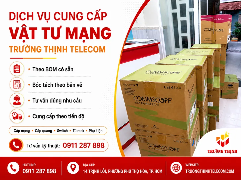 Dịch vụ cung cấp vật tư mạng tại Trường Thịnh Telecom