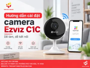 Hướng dẫn cài đặt camera Ezviz C1C