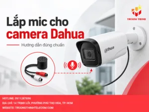 Lắp mic cho camera Dahua