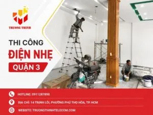 Thi công điện nhẹ quận 3