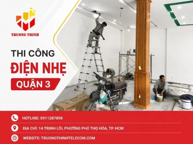 Thi công điện nhẹ quận 3