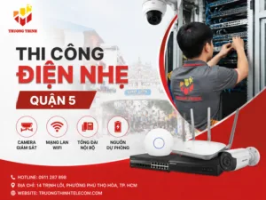 Thi công điện nhẹ quận 5