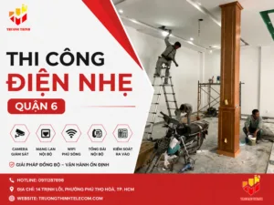 Thi công điện nhẹ quận 6