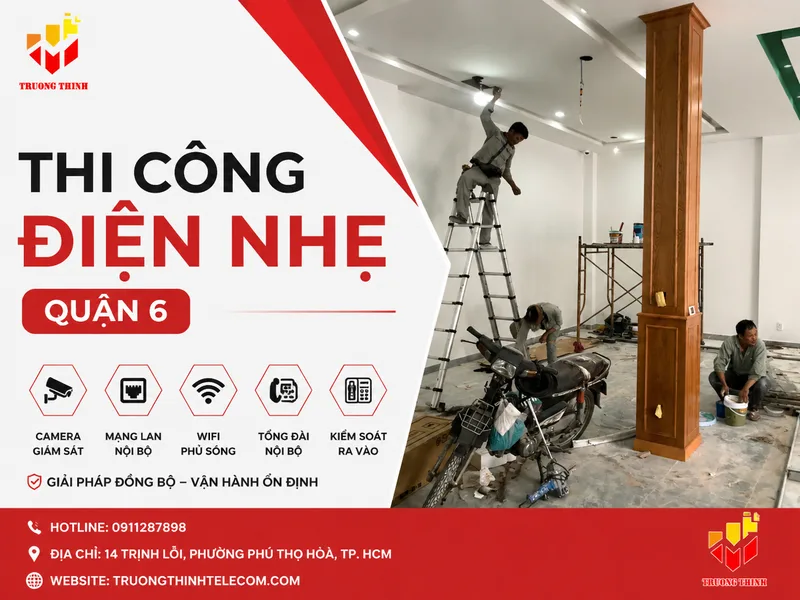 Thi công điện nhẹ quận 6