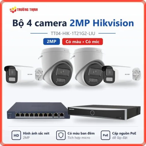 Trọn bộ 4 camera IP 2MP Hikvision có màu ban đêm, có mic TT04-HIK-1T21G2-LIU