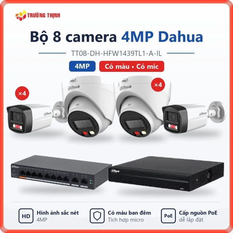 Trọn bộ 8 camera IP 4MP Dahua có màu ban đêm, có mic TT08-DH-HFW1439TL1-A-IL