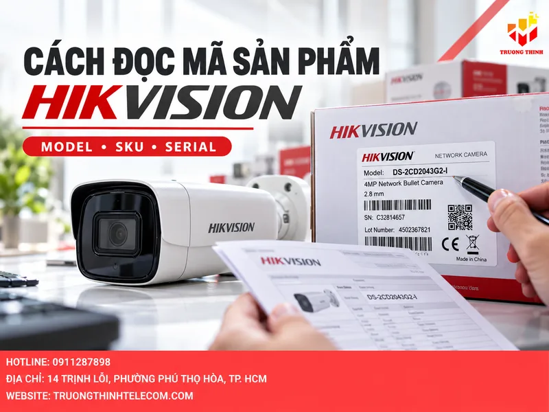 Cách đọc mã sản phẩm Hikvision là gì?