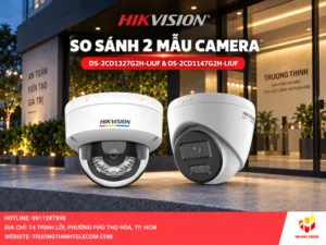 DS-2CD1327G2H-LIUF và DS-2CD1147G2H-LIUF