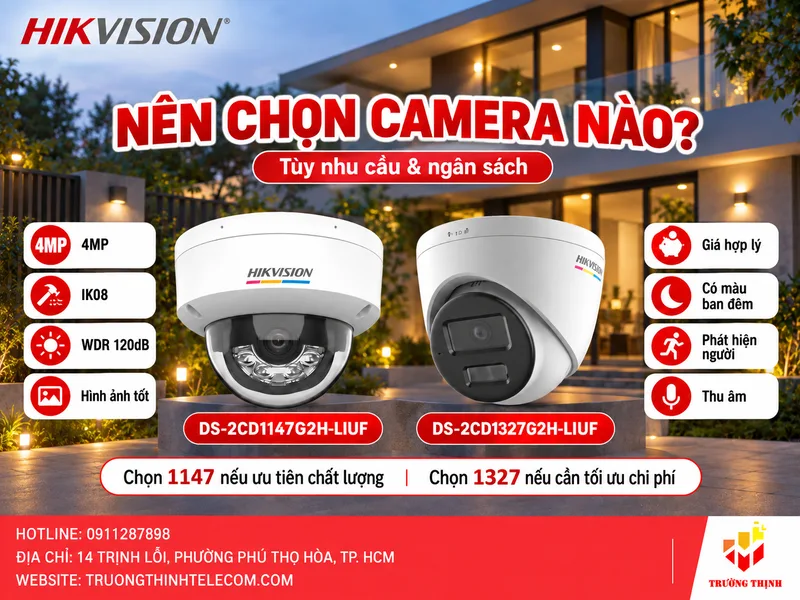 Nên chọn DS-2CD1327G2H-LIUF hay DS-2CD1147G2H-LIUF?