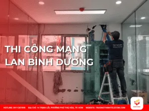 Thi công mạng LAN Bình Dương