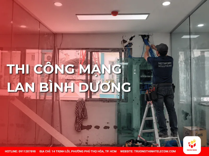 Thi công mạng LAN Bình Dương