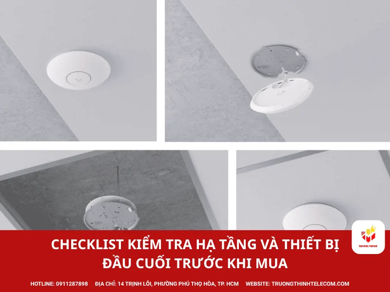 Checklist kiểm tra hạ tầng và thiết bị đầu cuối trước khi mua