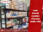 Kinh doanh camera cần bao nhiêu vốn
