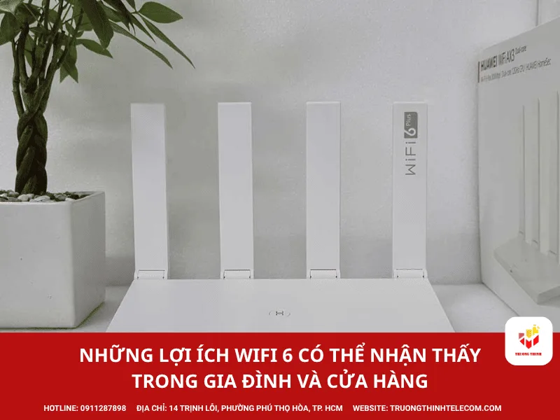 Những lợi ích WiFi 6 có thể nhận thấy trong gia đình và cửa hàng
