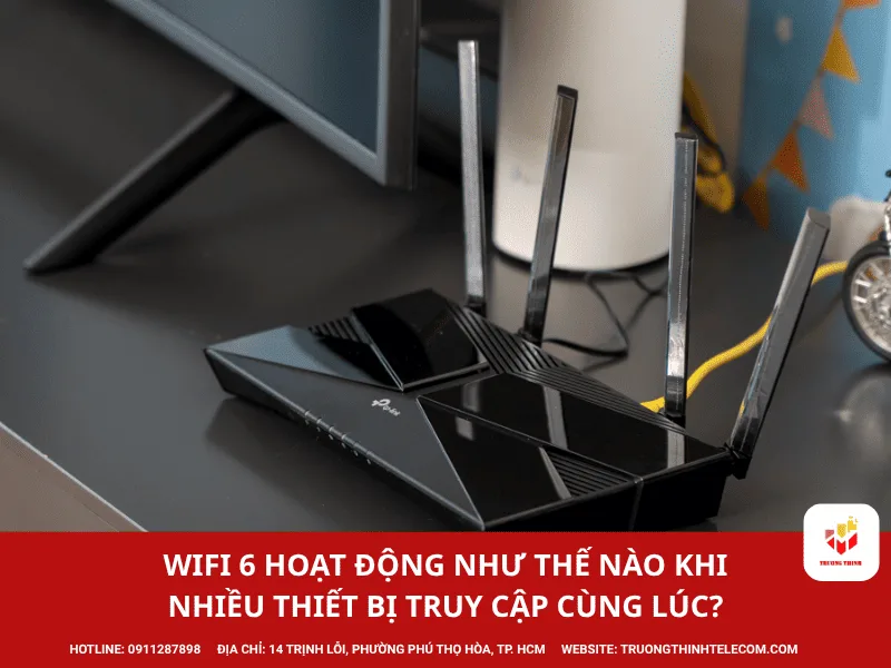 WiFi 6 hoạt động như thế nào khi nhiều thiết bị truy cập cùng lúc?