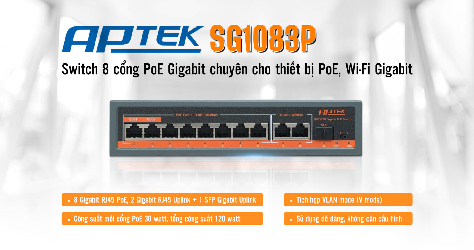 APTEK SG1083P mở rộng mạng linh hoạt với cổng Uplink